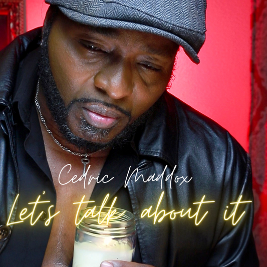 Let's Talk About It by Cedric Maddox